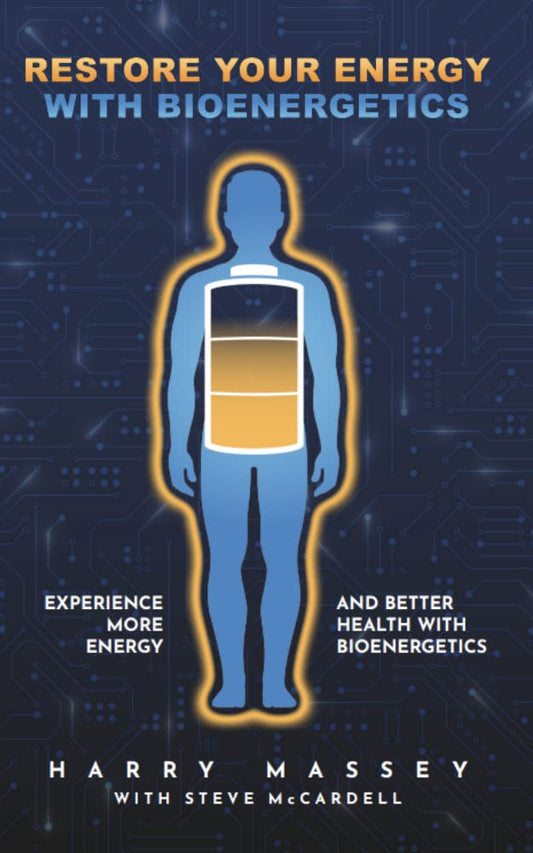 Restore Your Energy with Bioenergetics (Harry Massey & Steve McCardel) Book